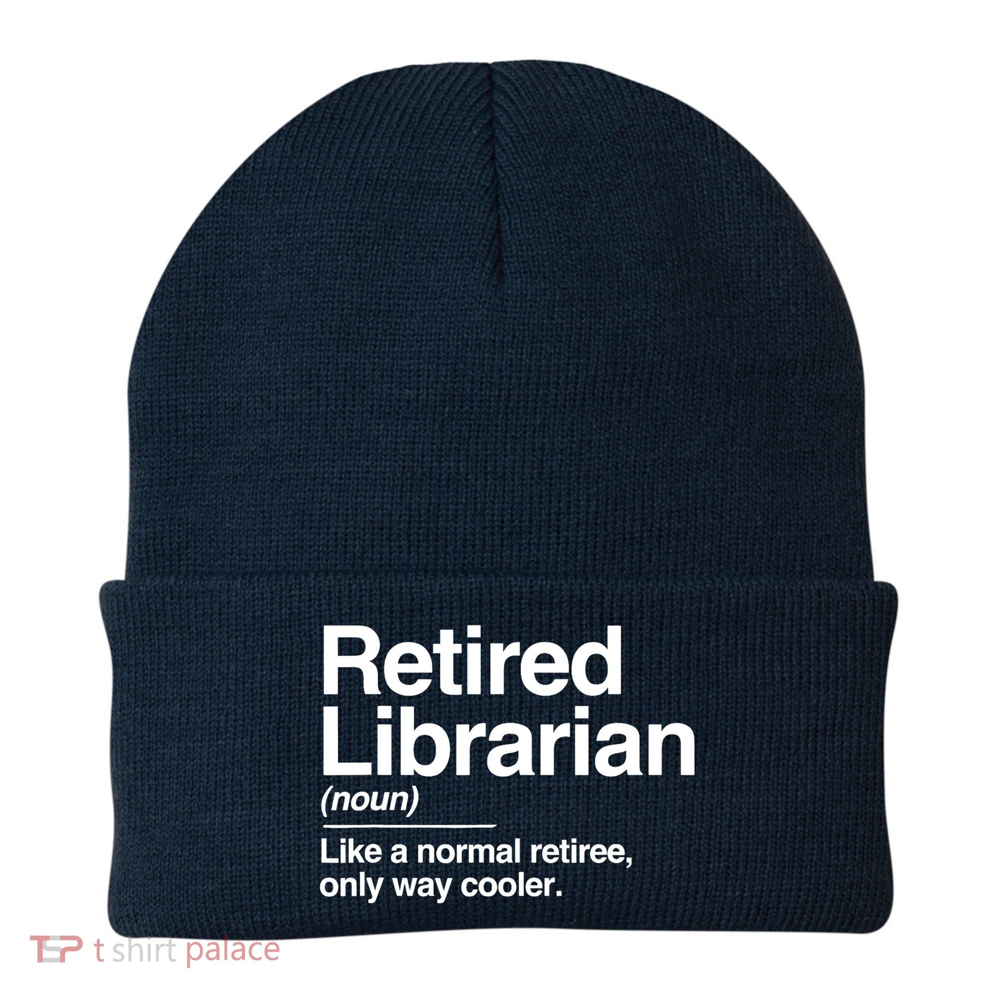 Retired Librarian Definition Normal Only Cooler Gift Beanie