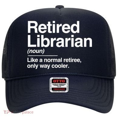 Retired Librarian Definition Normal Only Cooler Gift Hat