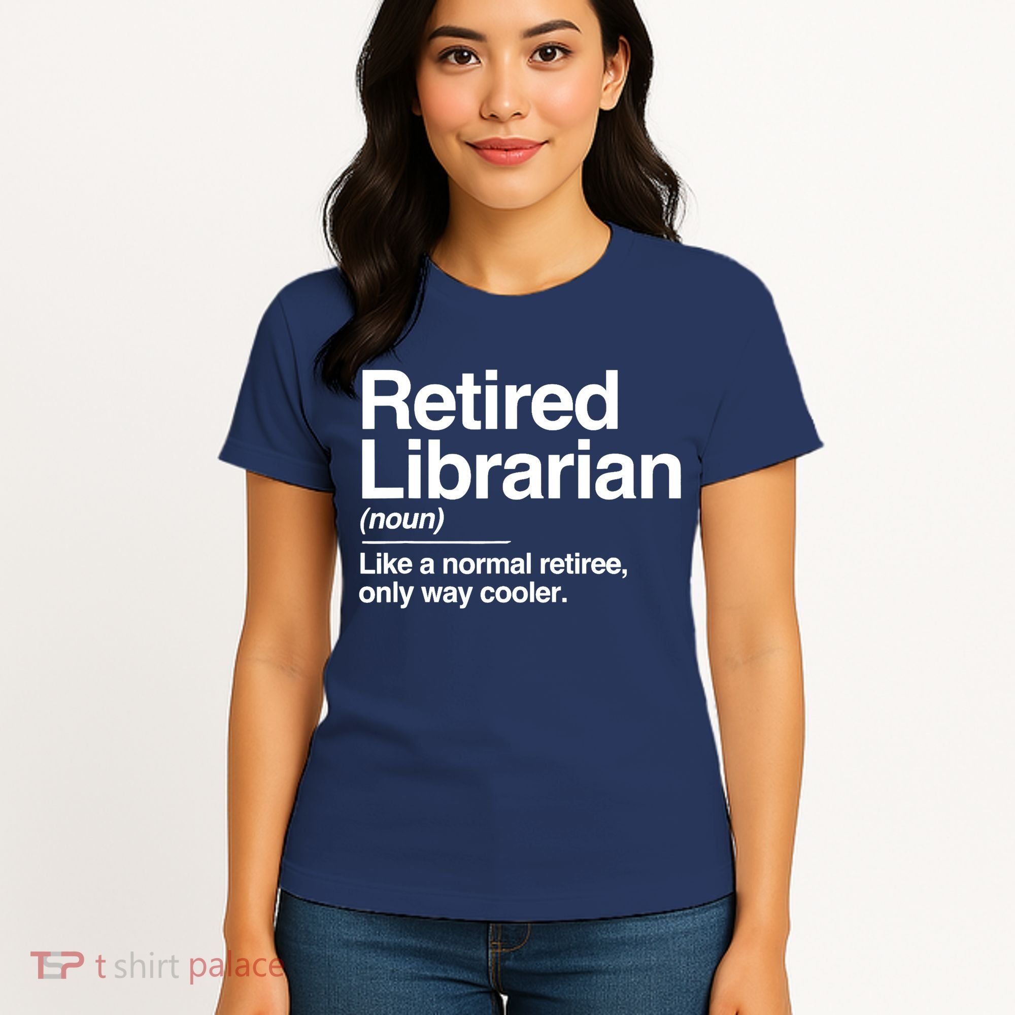 Retired Librarian Definition Normal Only Cooler Gift Women's T-Shirt