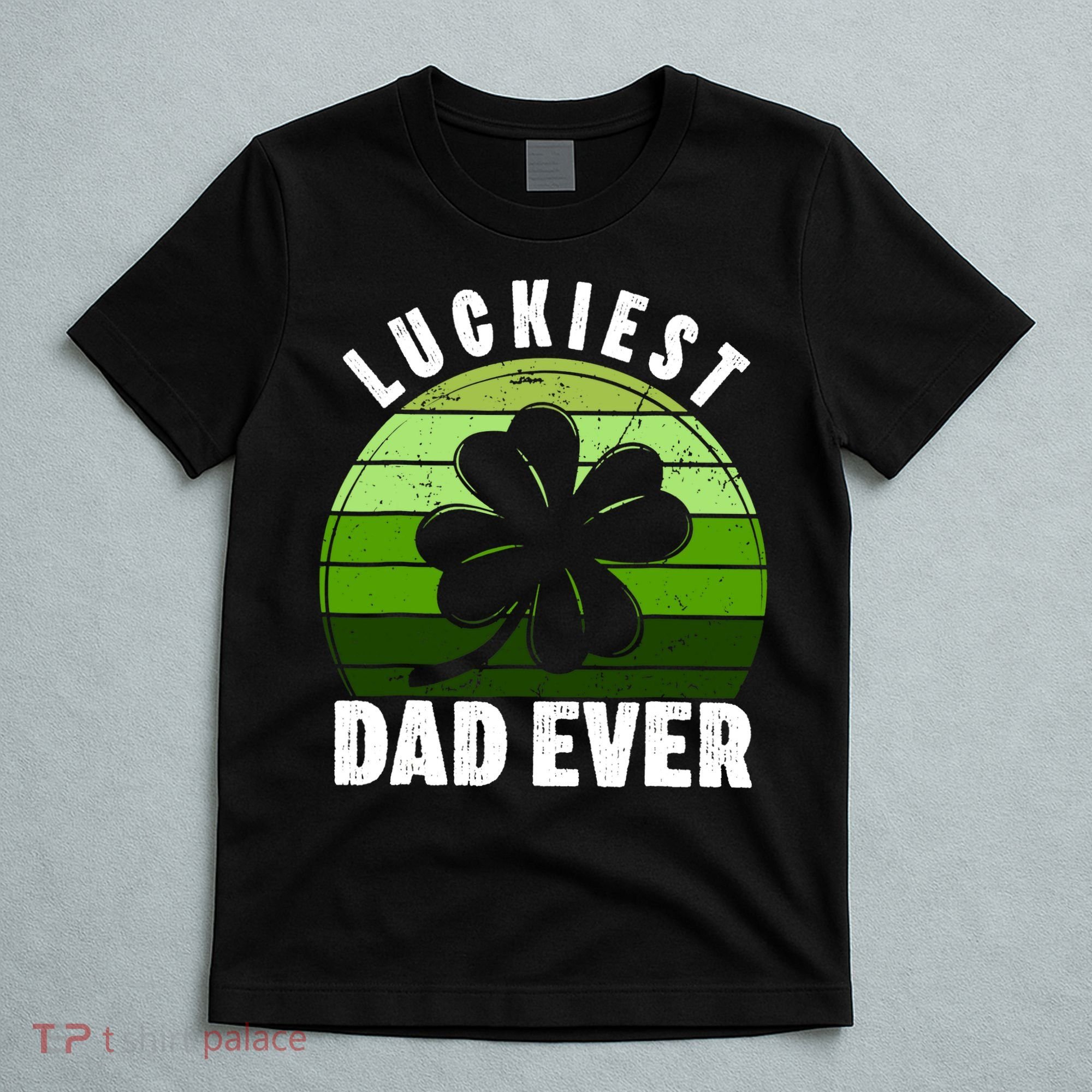 Retro Luckiest Dad Ever Shamrock St Patricks Day Family T-Shirt