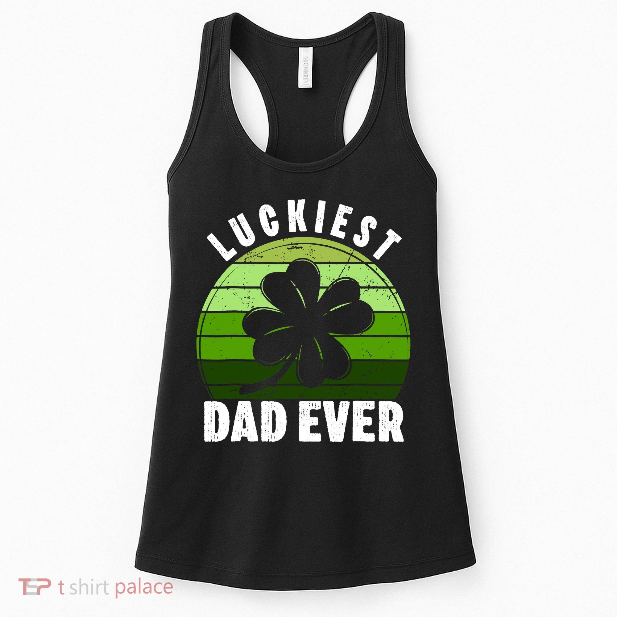 Retro Luckiest Dad Ever Shamrock St Patricks Day Family Women's Tank Top