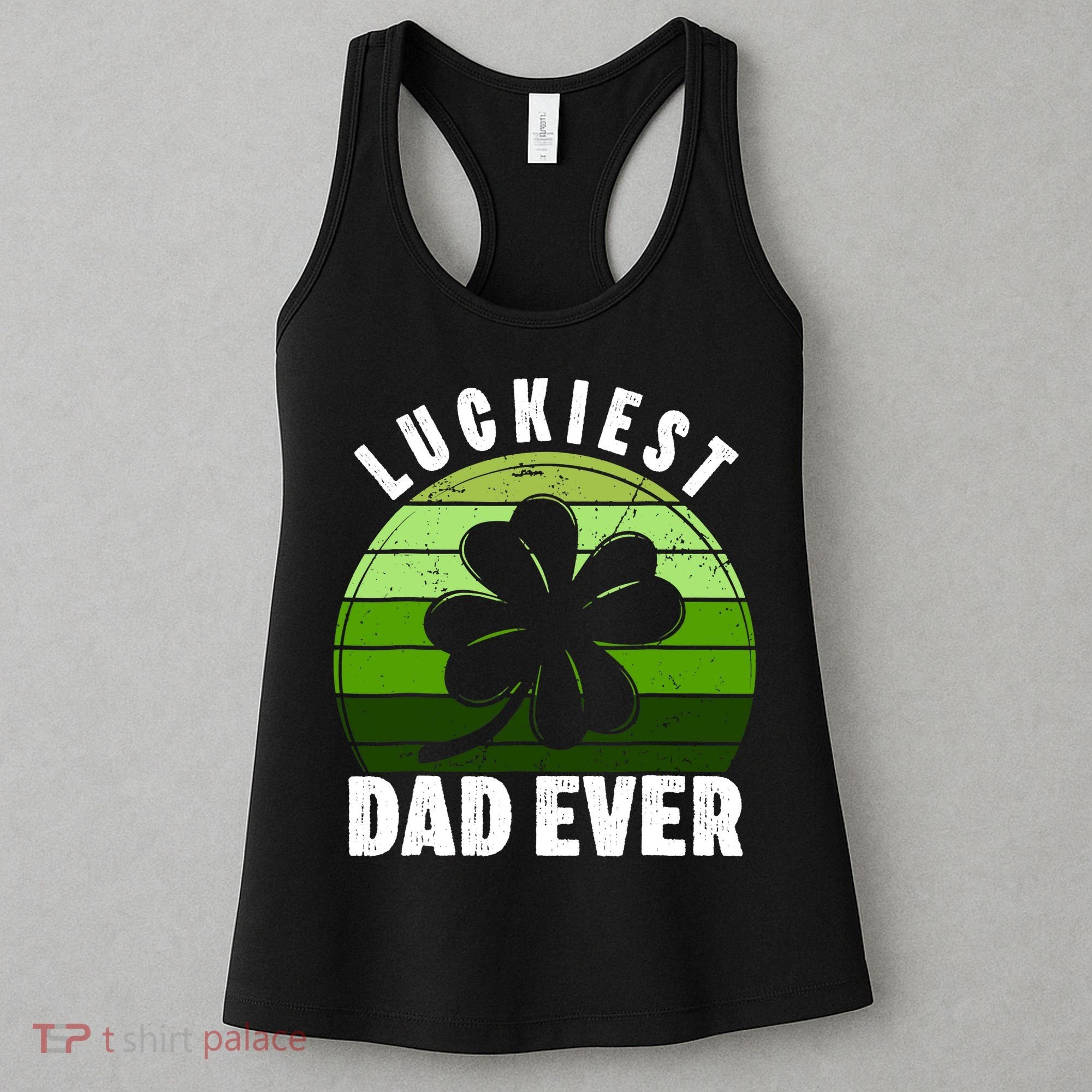Retro Luckiest Dad Ever Shamrock St Patricks Day Family Women's Tank Top