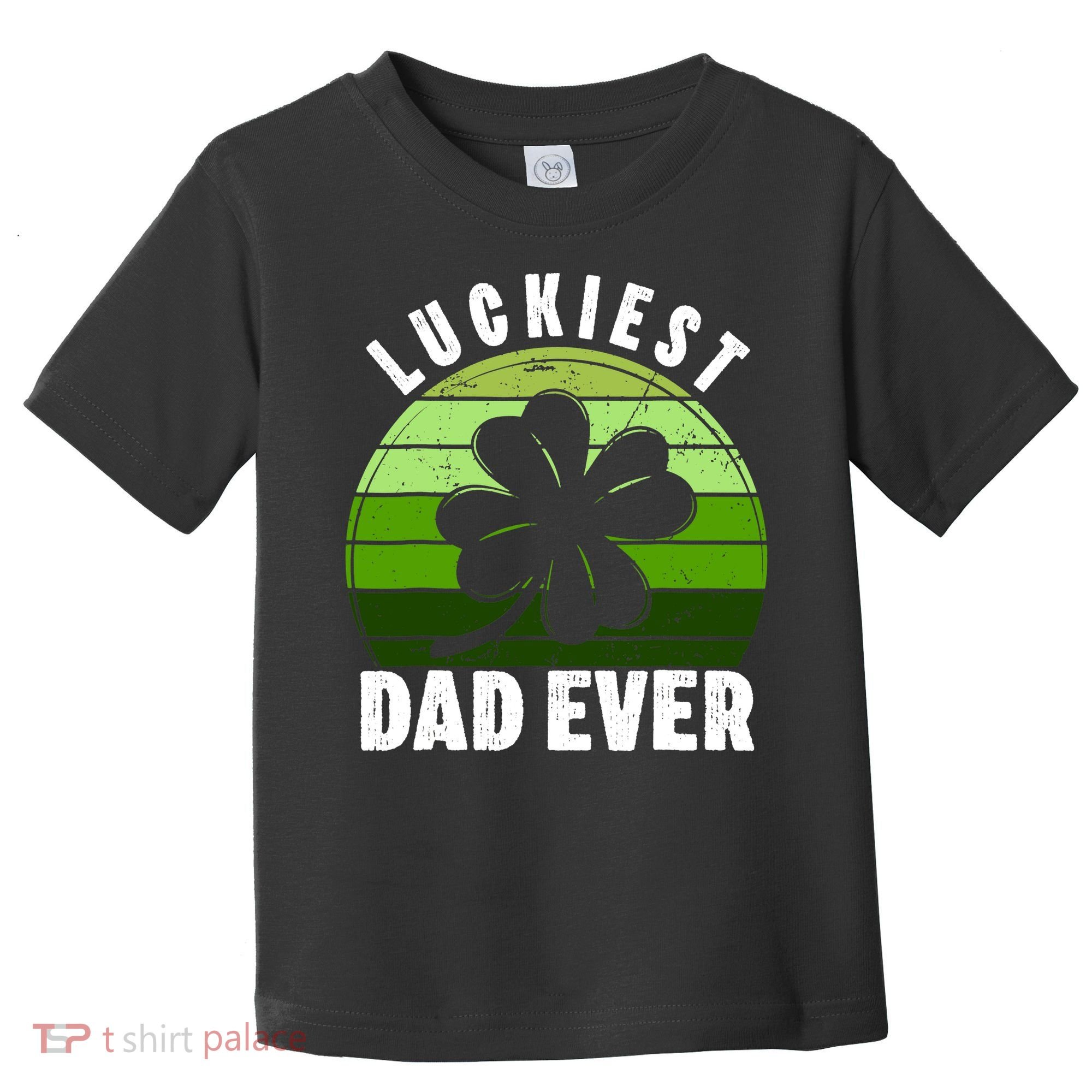 Retro Luckiest Dad Ever Shamrock St Patricks Day Family Toddler T-Shirt