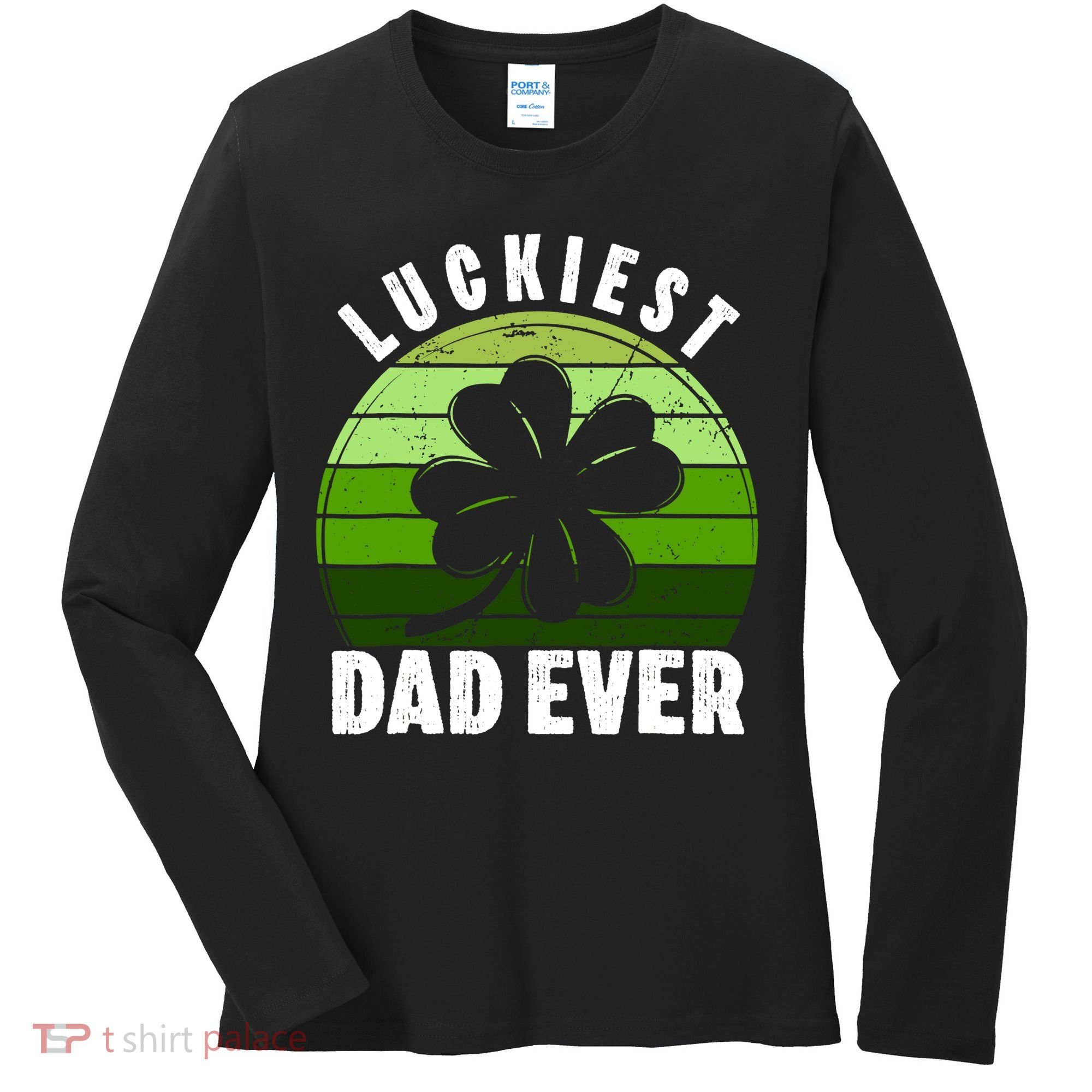 Retro Luckiest Dad Ever Shamrock St Patricks Day Family Women's Long Sleeve Shirt