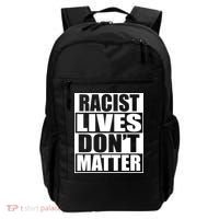 Racist Lives Don't Matter Backpack thumb 0