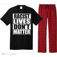 Racist Lives Don't Matter Pajama Set thumb 0