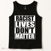Racist Lives Don't Matter Tank Top thumb 2