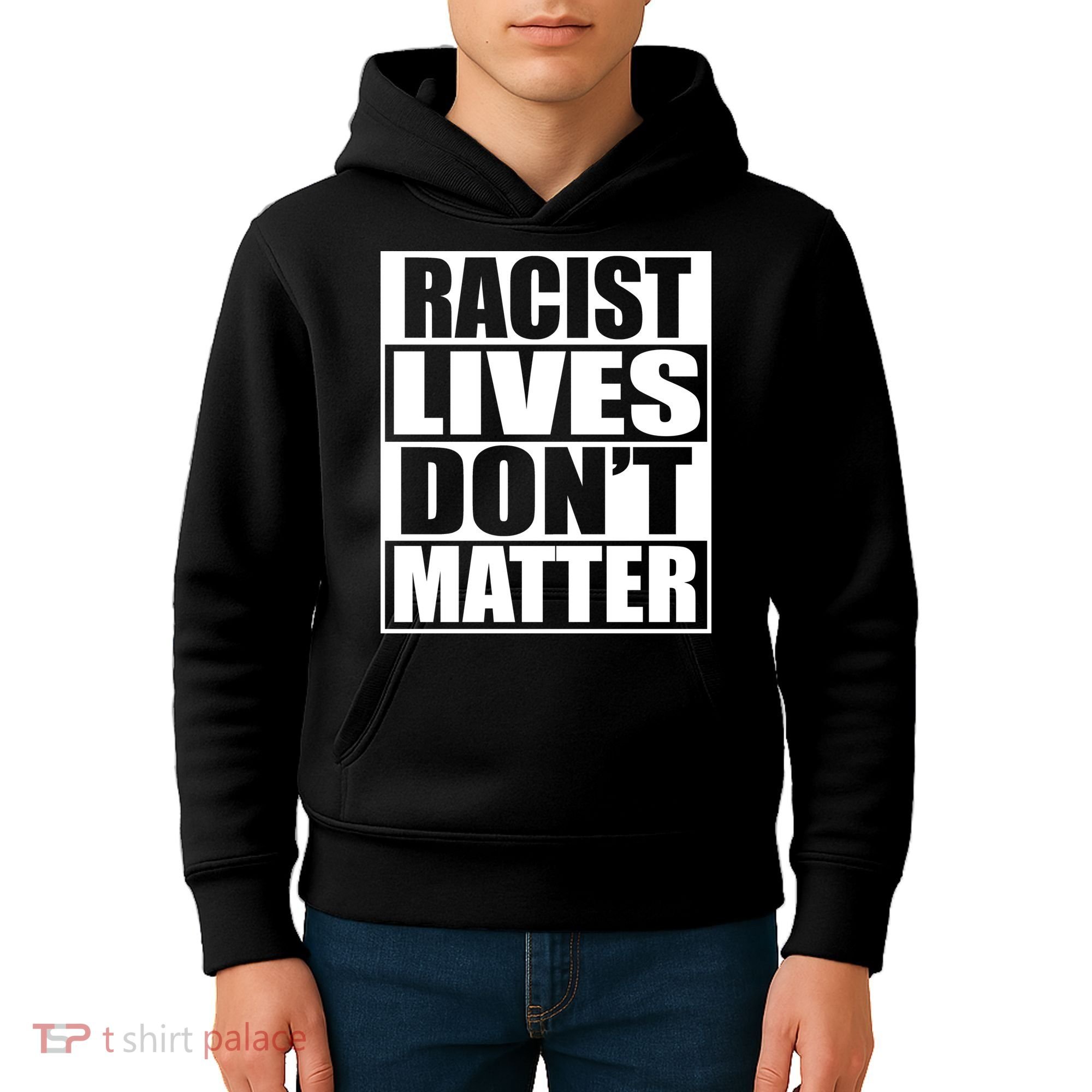 Racist Lives Don't Matter Kids Hoodie