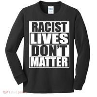 Racist Lives Don't Matter Kids Long Sleeve Shirt thumb 0
