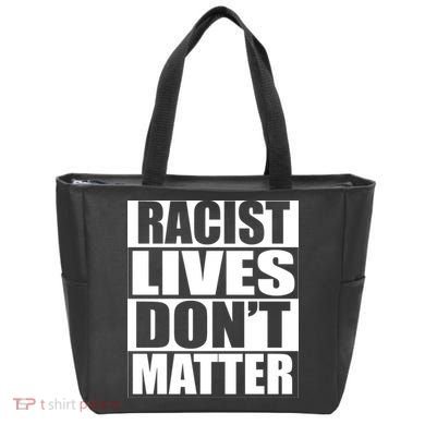 Racist Lives Don't Matter Tote Bag