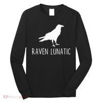 Raven Lunatic Funny Goth Bird Lover Halloween Party Gift Long Sleeve Shirt thumb 0