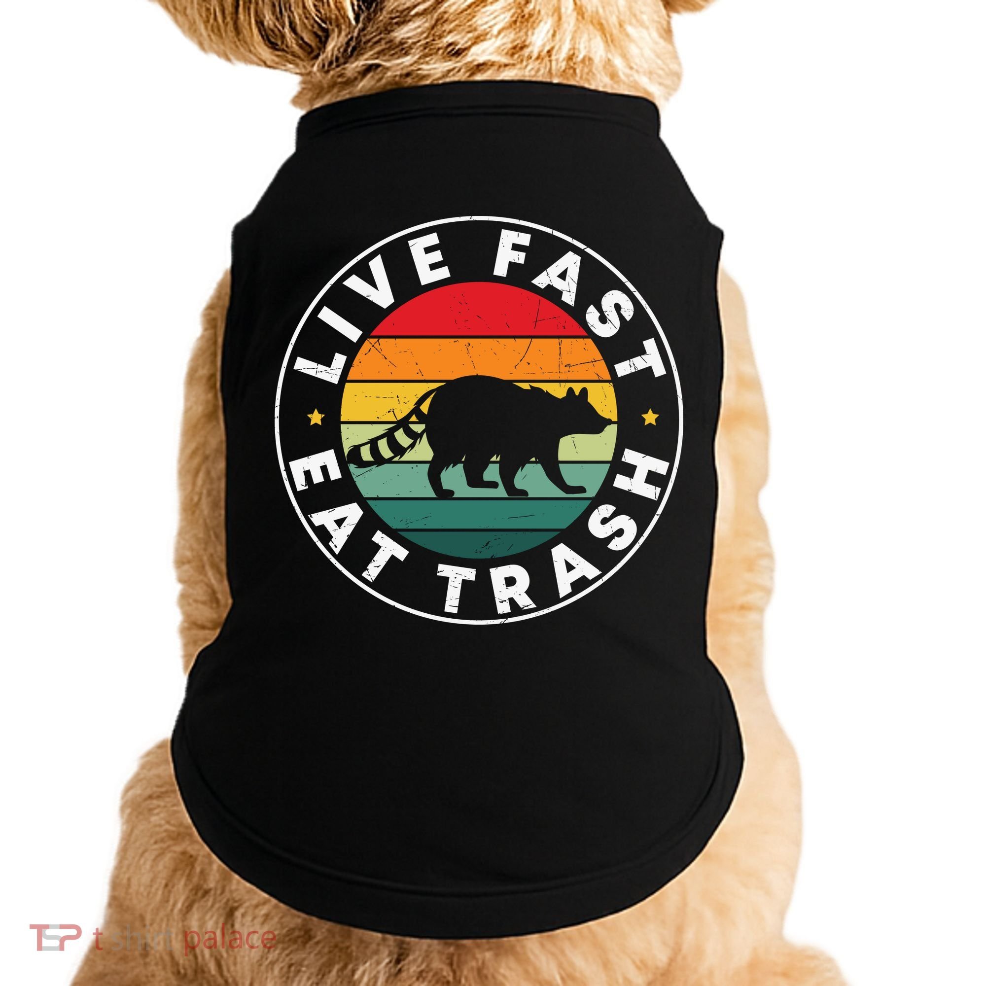 Retro Live Fast Eat Trash Doggie Tank