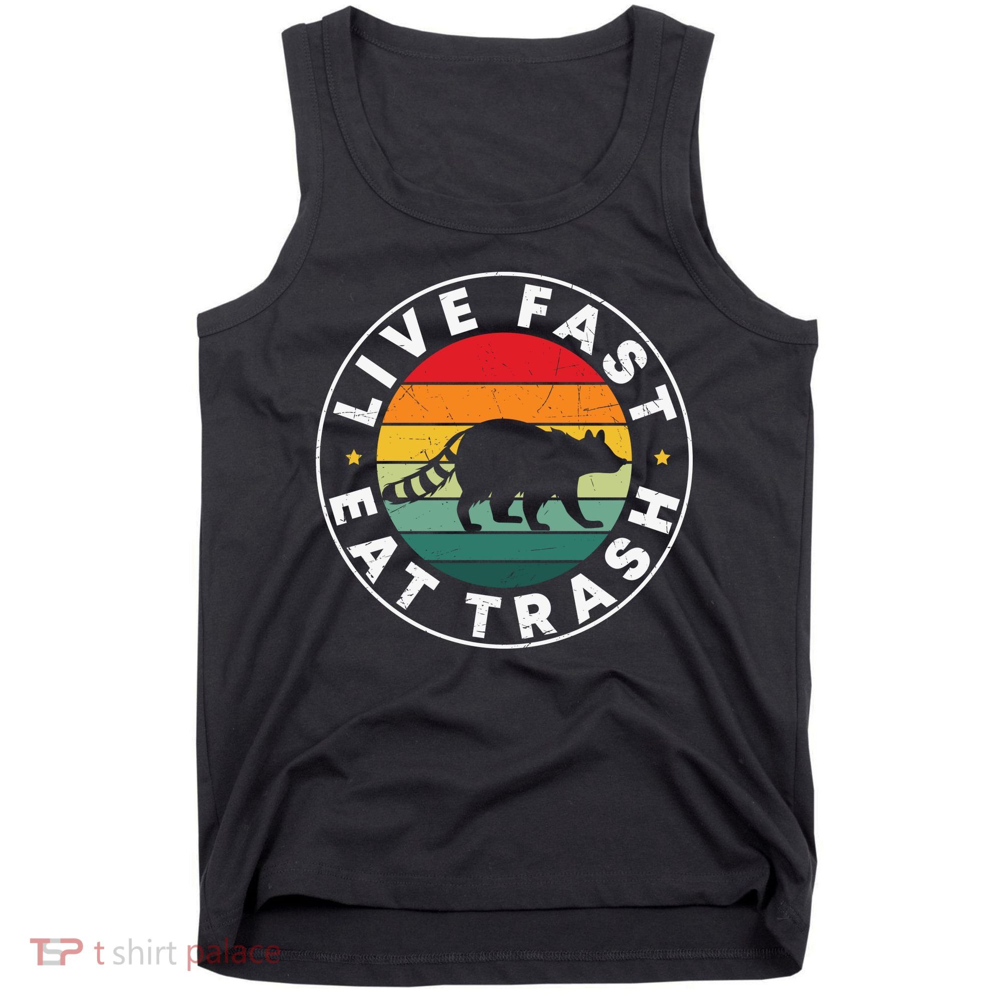 Retro Live Fast Eat Trash Tank Top