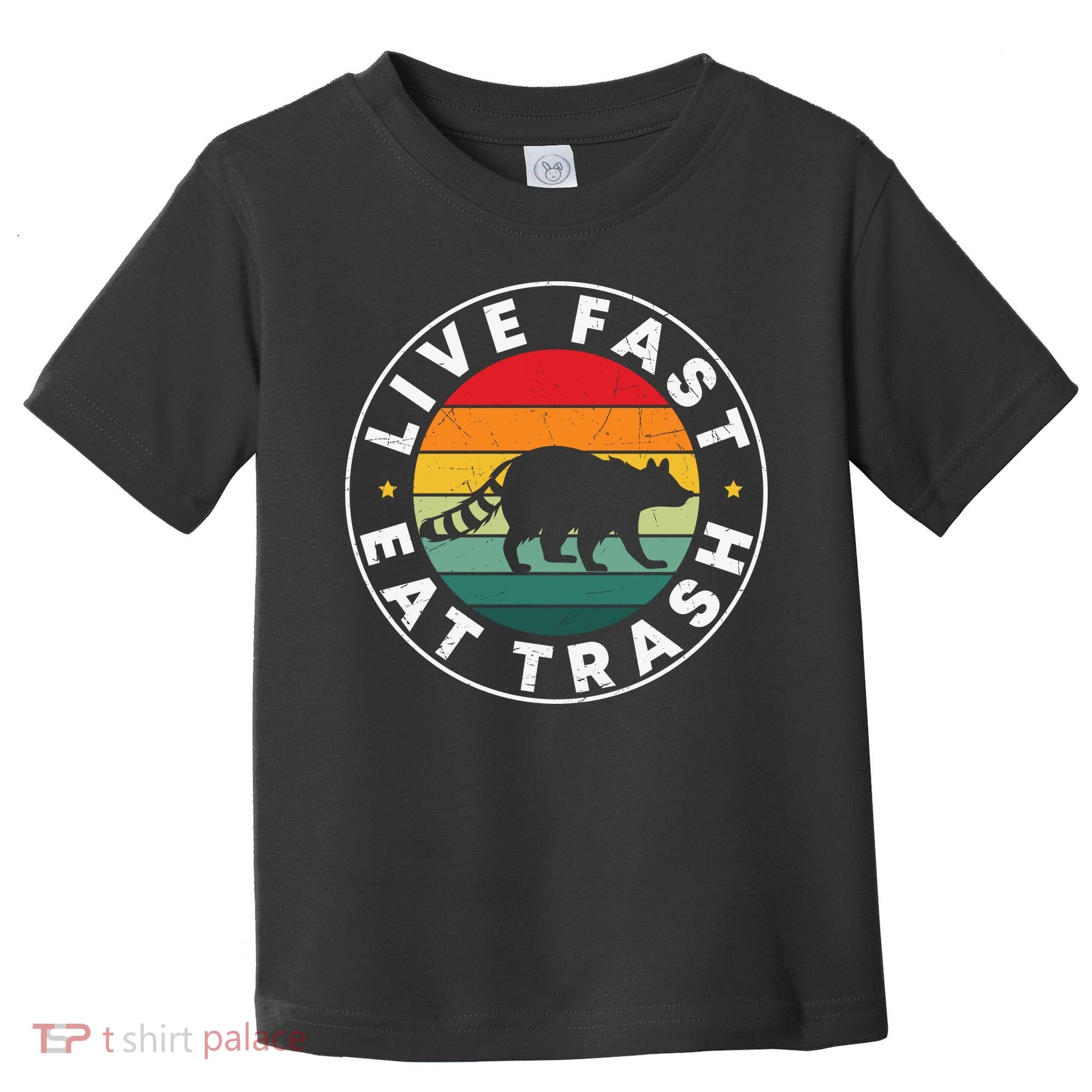 Retro Live Fast Eat Trash Toddler T-Shirt