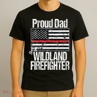 Red Line Flag Proud Dad of a Wildland Firefighter T-Shirt thumb 3