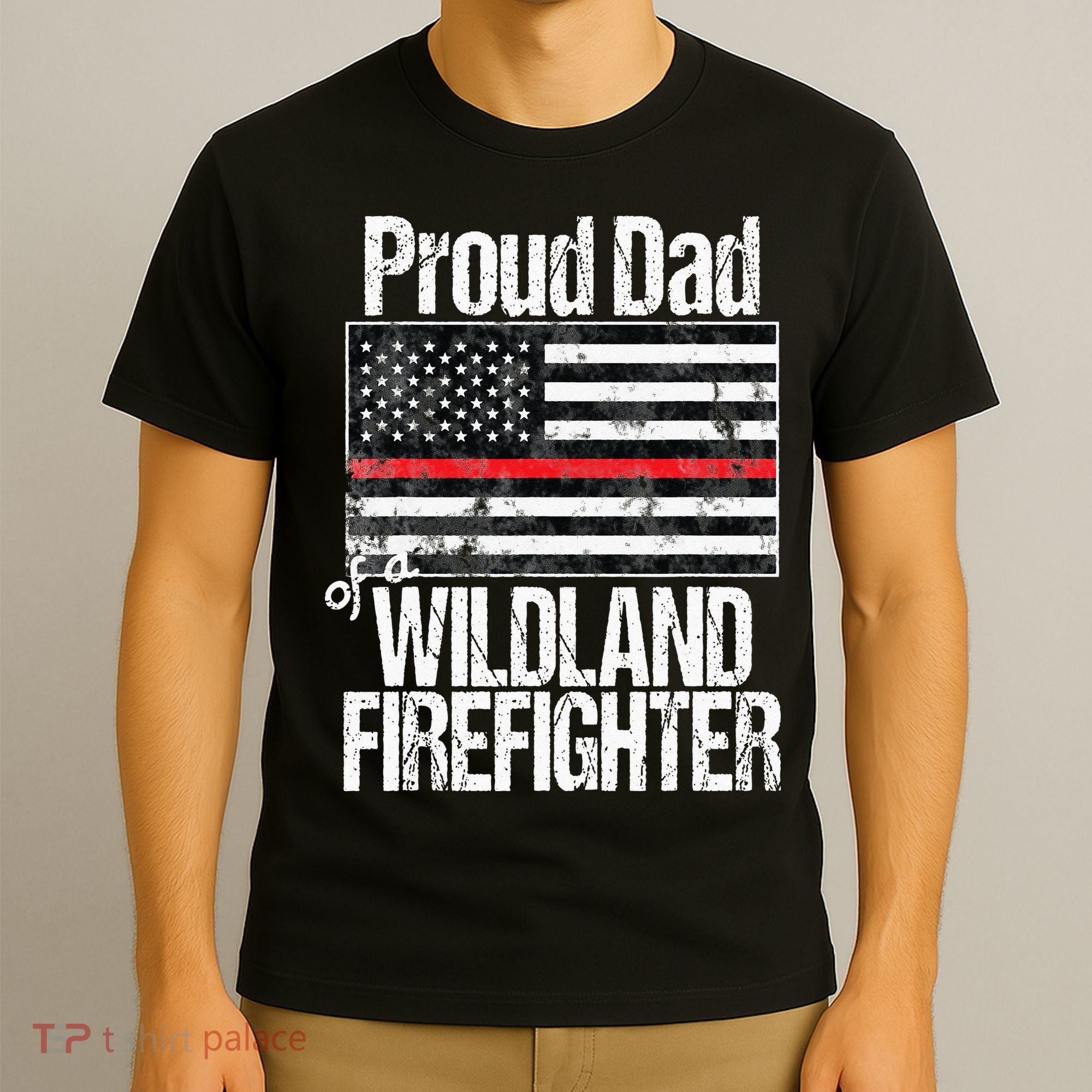 Red Line Flag Proud Dad of a Wildland Firefighter T-Shirt