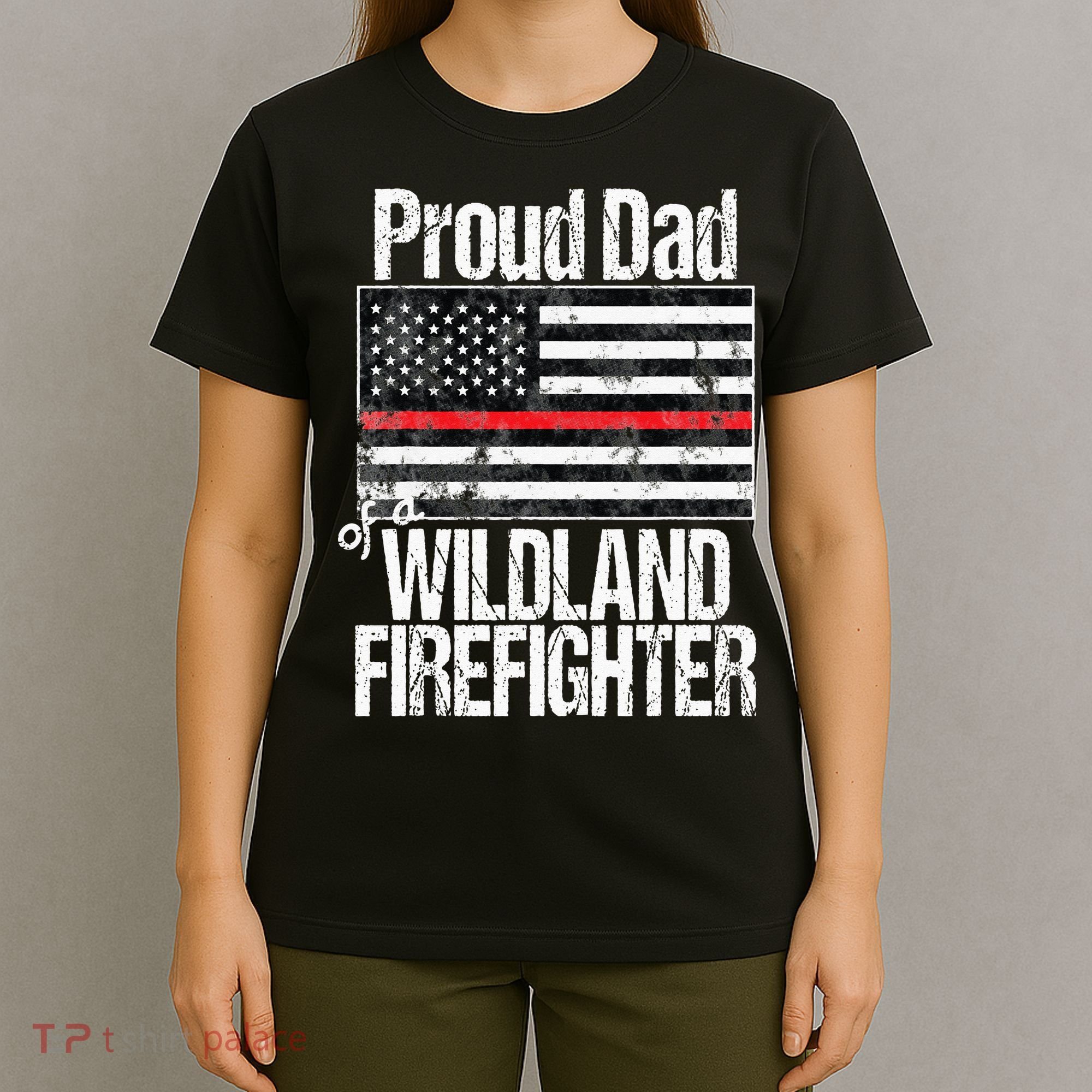 Red Line Flag Proud Dad of a Wildland Firefighter T-Shirt