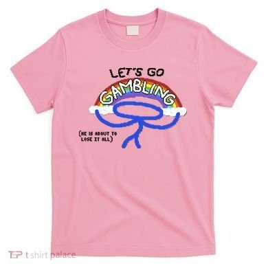 Raxdflipnote LetS Go Gambling Limited T-Shirt