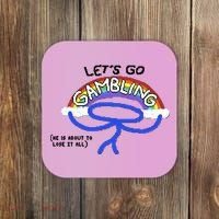 Raxdflipnote LetS Go Gambling Limited Coaster thumb 0