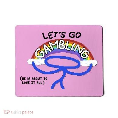 Raxdflipnote LetS Go Gambling Limited Mousepad