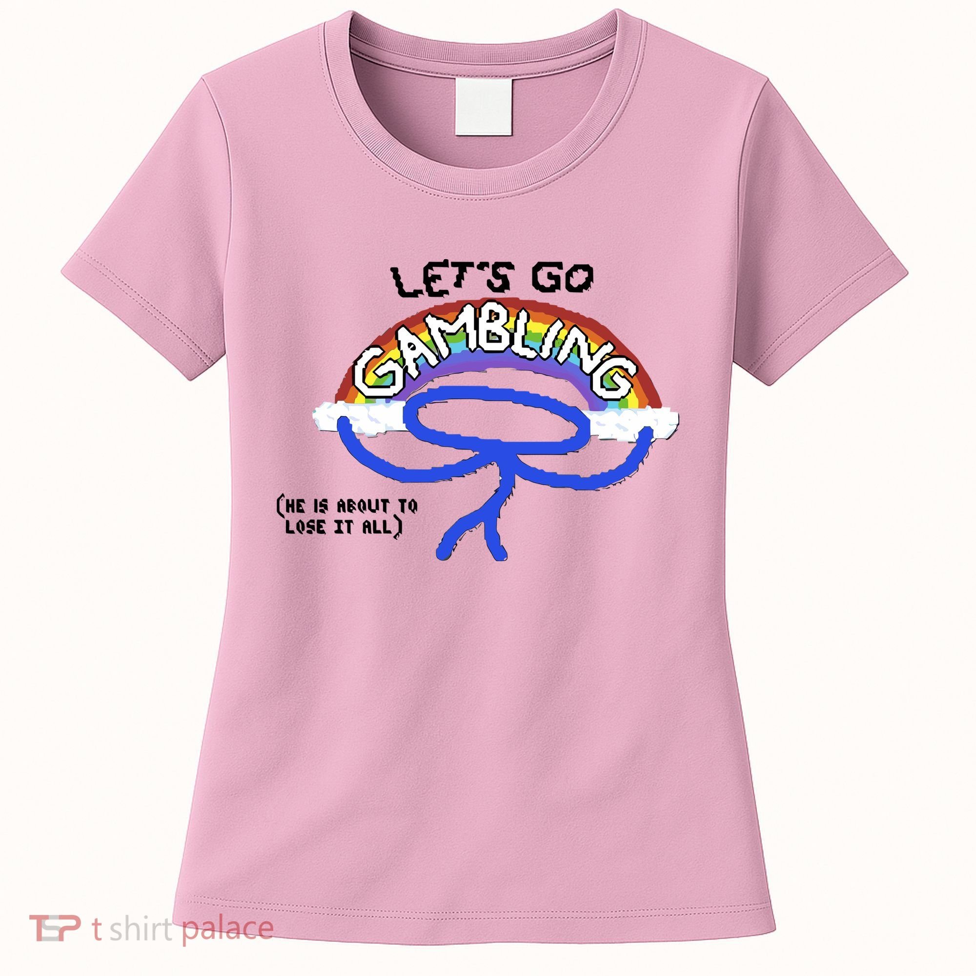 Raxdflipnote LetS Go Gambling Limited Women's T-Shirt