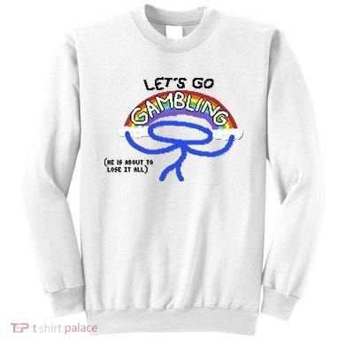 Raxdflipnote LetS Go Gambling Limited Sweatshirt