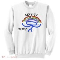 Raxdflipnote LetS Go Gambling Limited Sweatshirt thumb 0