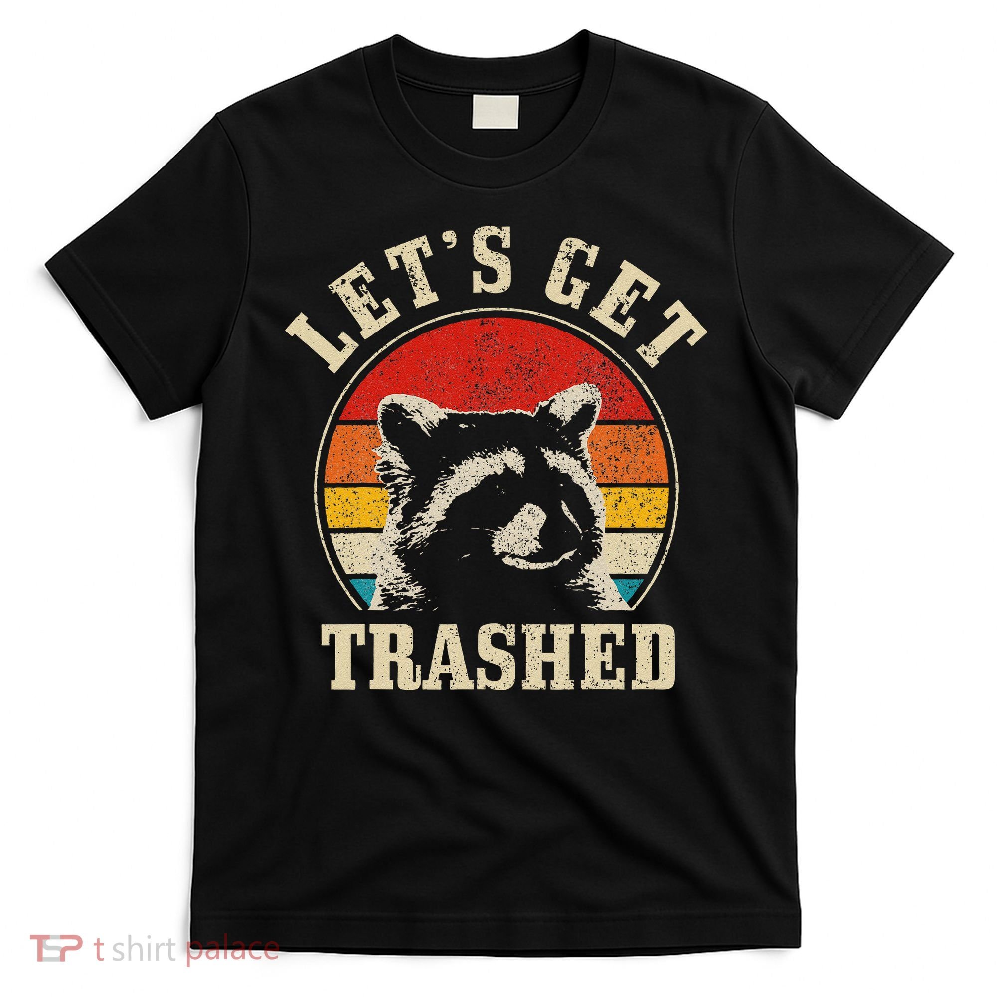 Raccoon Lets Get Trashed Vintage Retro Racoon Funny T-Shirt