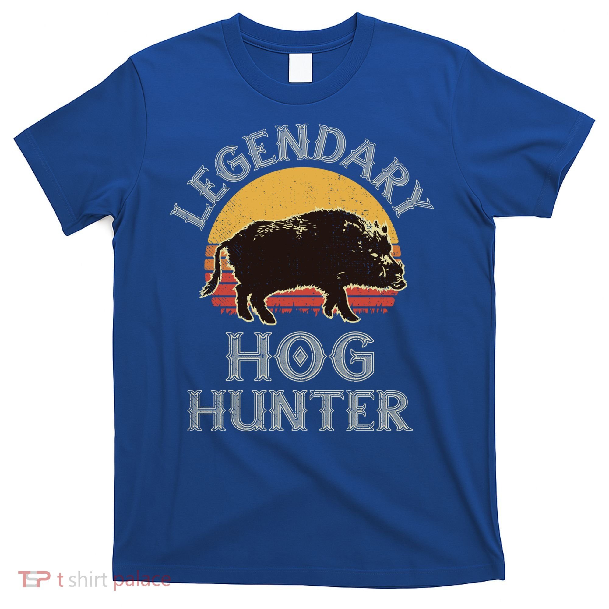 Retro Legendary Hog Hunter Vintage Pig Hog Boar Hunting Cool Gift T-Shirt