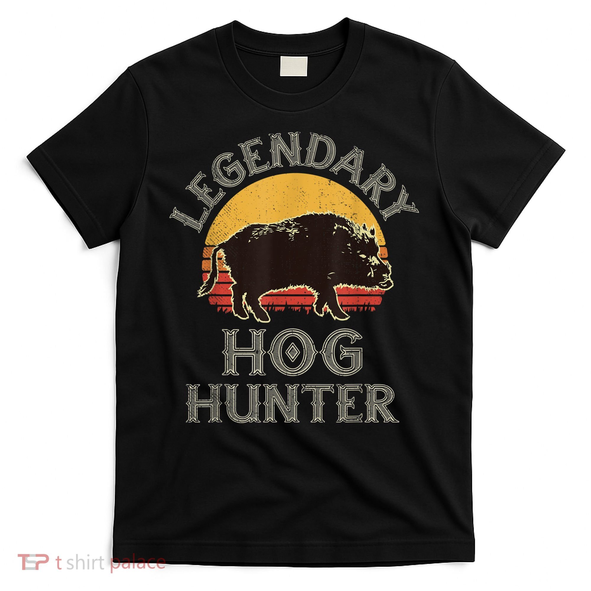 Retro Legendary Hog Hunter Vintage Pig Hog Boar Hunting T-Shirt