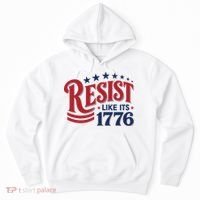 Resist Like Its 1776 Hoodie thumb 0