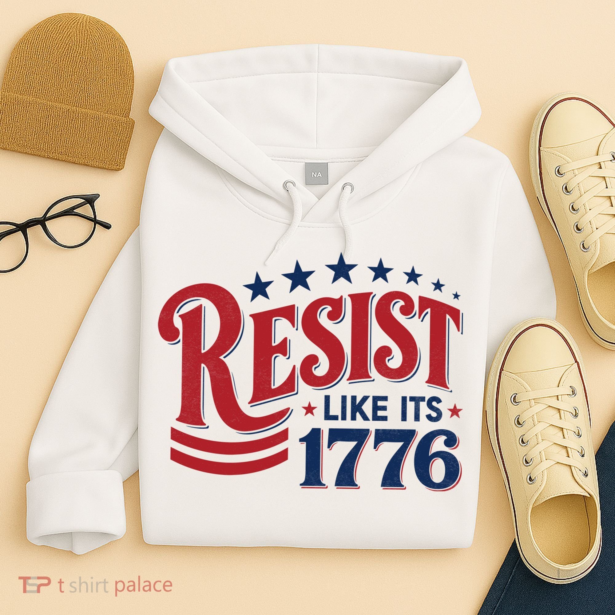Resist Like Its 1776 Hoodie