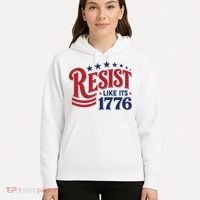 Resist Like Its 1776 Hoodie thumb 5