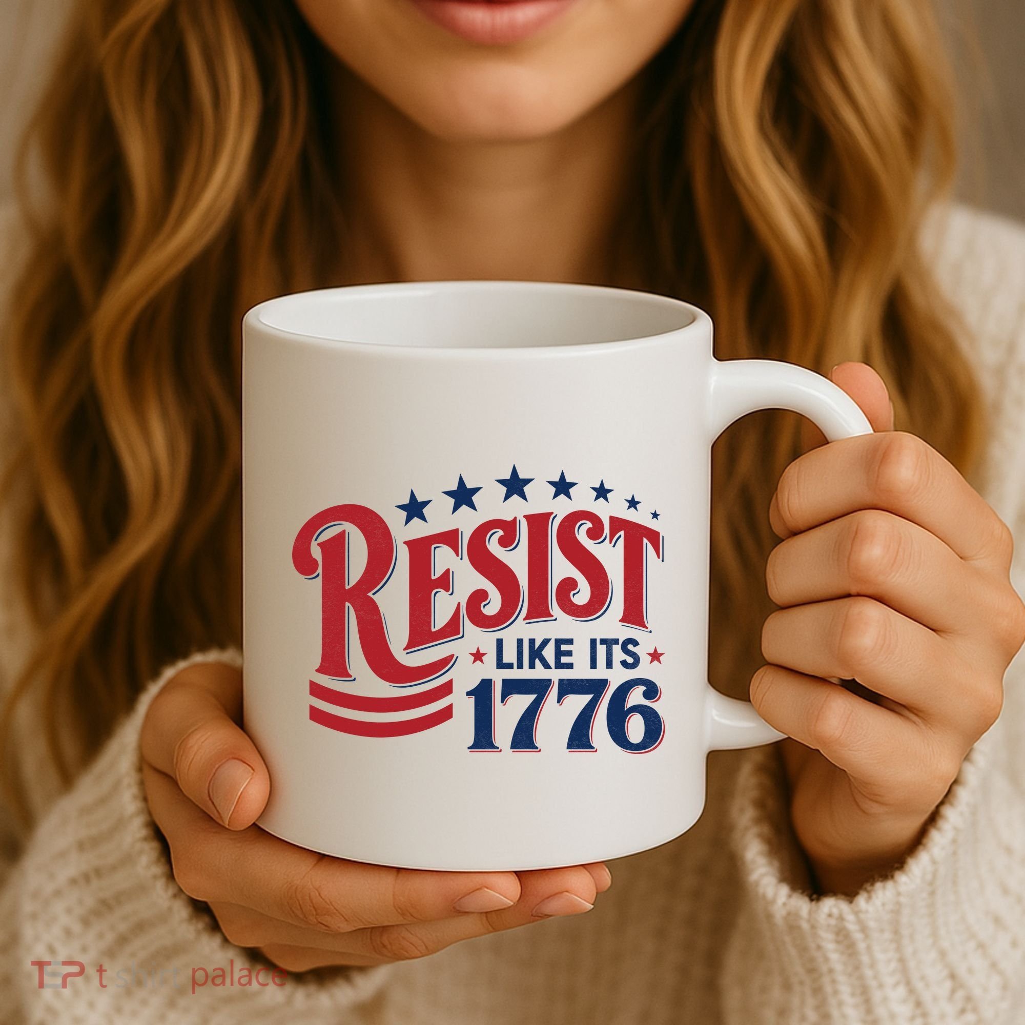Resist Like Its 1776 Coffee Mug