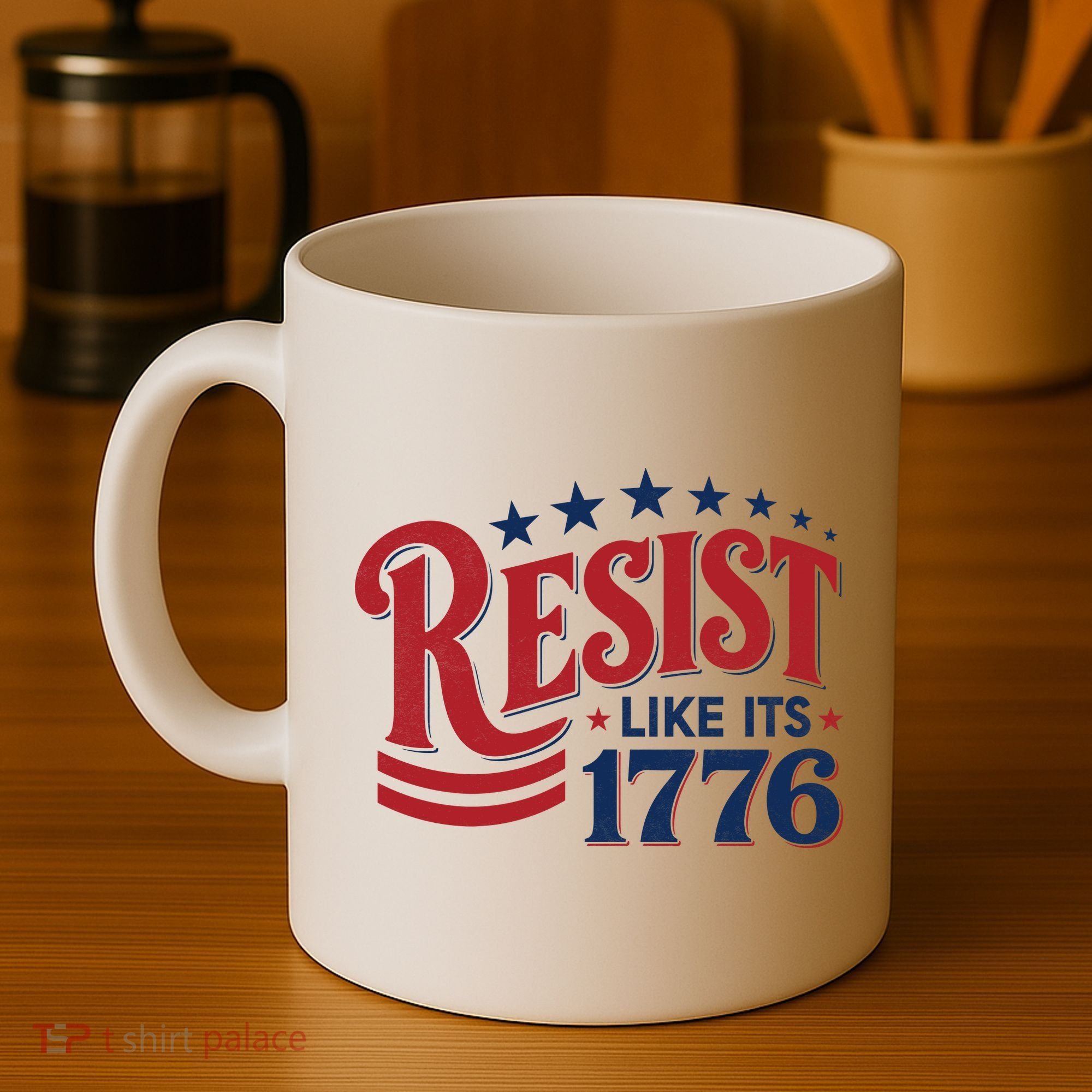 Resist Like Its 1776 Coffee Mug