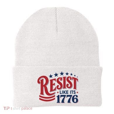 Resist Like Its 1776 Beanie