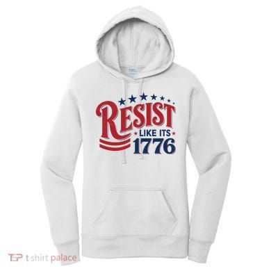 Resist Like Its 1776 Women's Hoodie