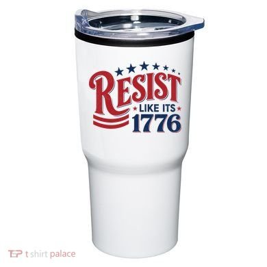 Resist Like Its 1776 Tumbler