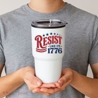 Resist Like Its 1776 Tumbler thumb 2