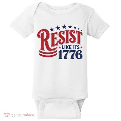 Resist Like Its 1776 Baby Bodysuit