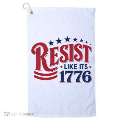 Resist Like Its 1776 Golf Towel