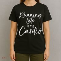 Running Late Is My Cardio Funny Weight Lifter T-Shirt thumb 4