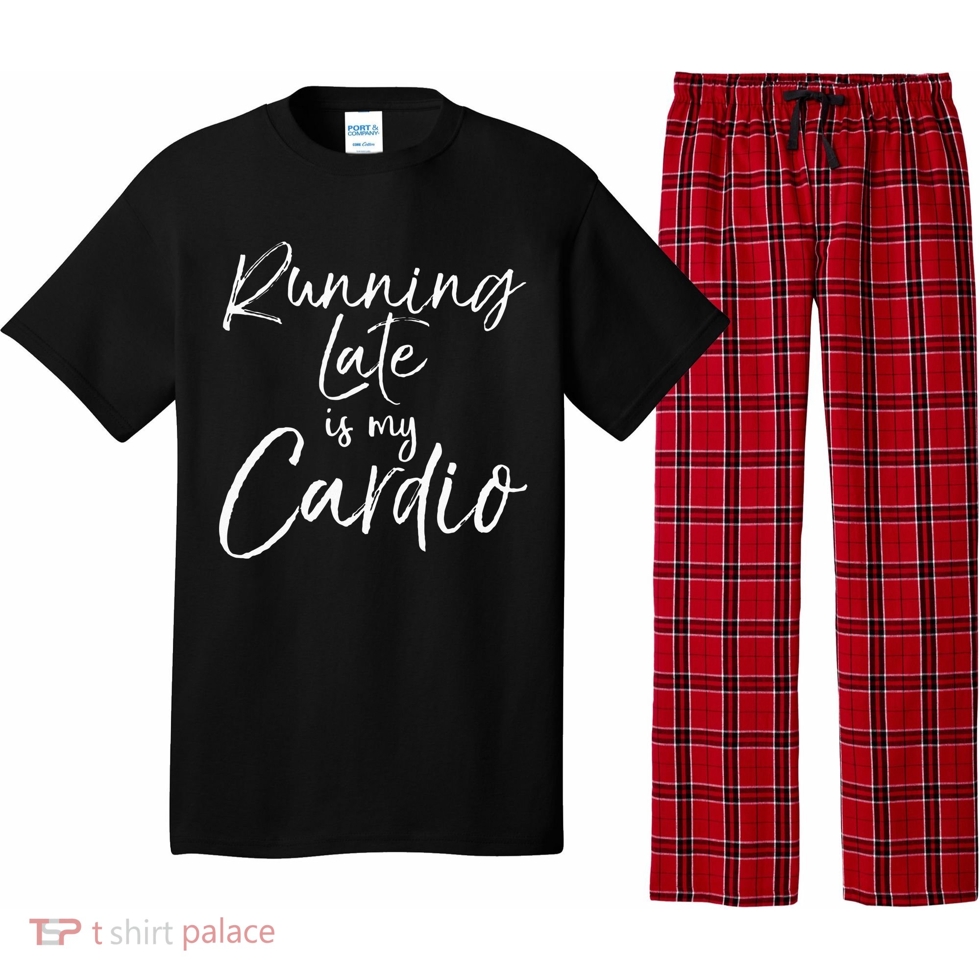 Running Late Is My Cardio Funny Weight Lifter Pajama Set