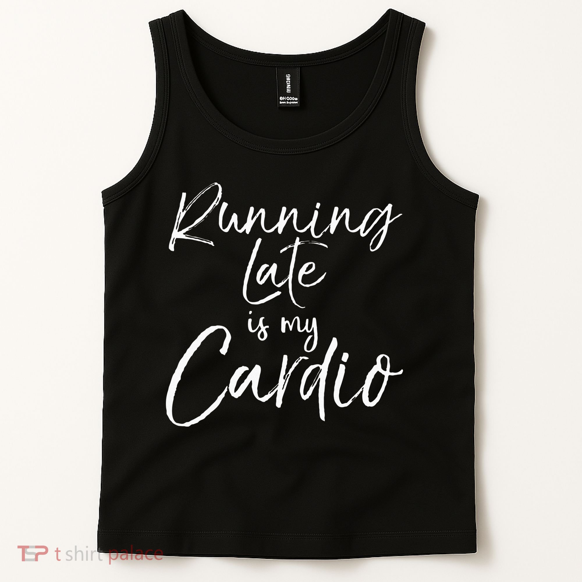 Running Late Is My Cardio Funny Weight Lifter Tank Top