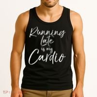 Running Late Is My Cardio Funny Weight Lifter Tank Top thumb 3