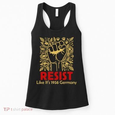 Resist Like Its 1938 Germany Women's Tank Top