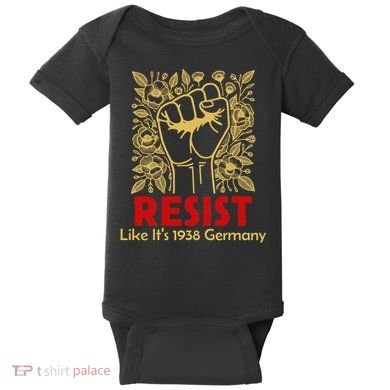 Resist Like Its 1938 Germany Baby Bodysuit