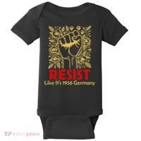 Resist Like Its 1938 Germany Baby Bodysuit thumb 0