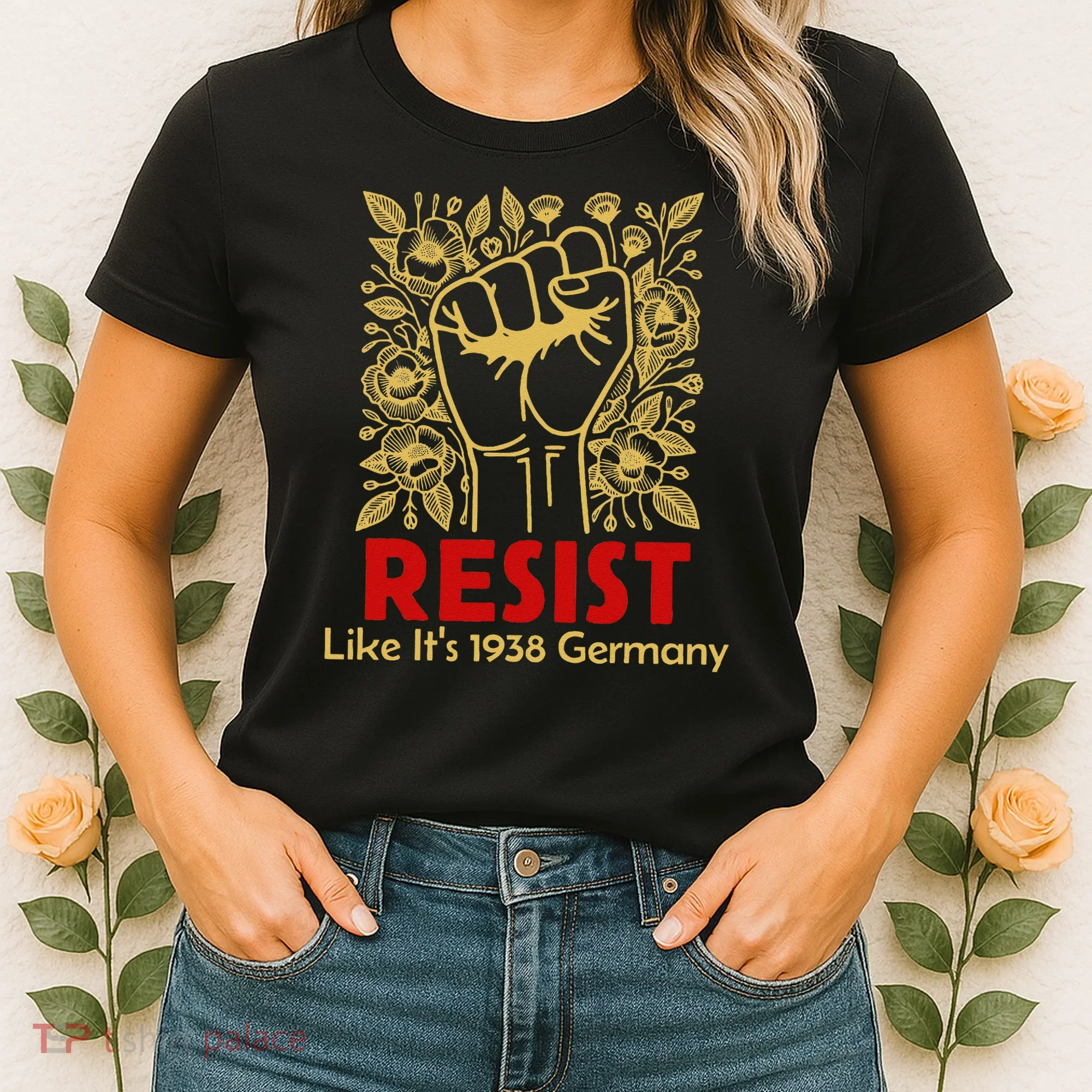 Resist Like Its 1938 Germany Women's T-Shirt