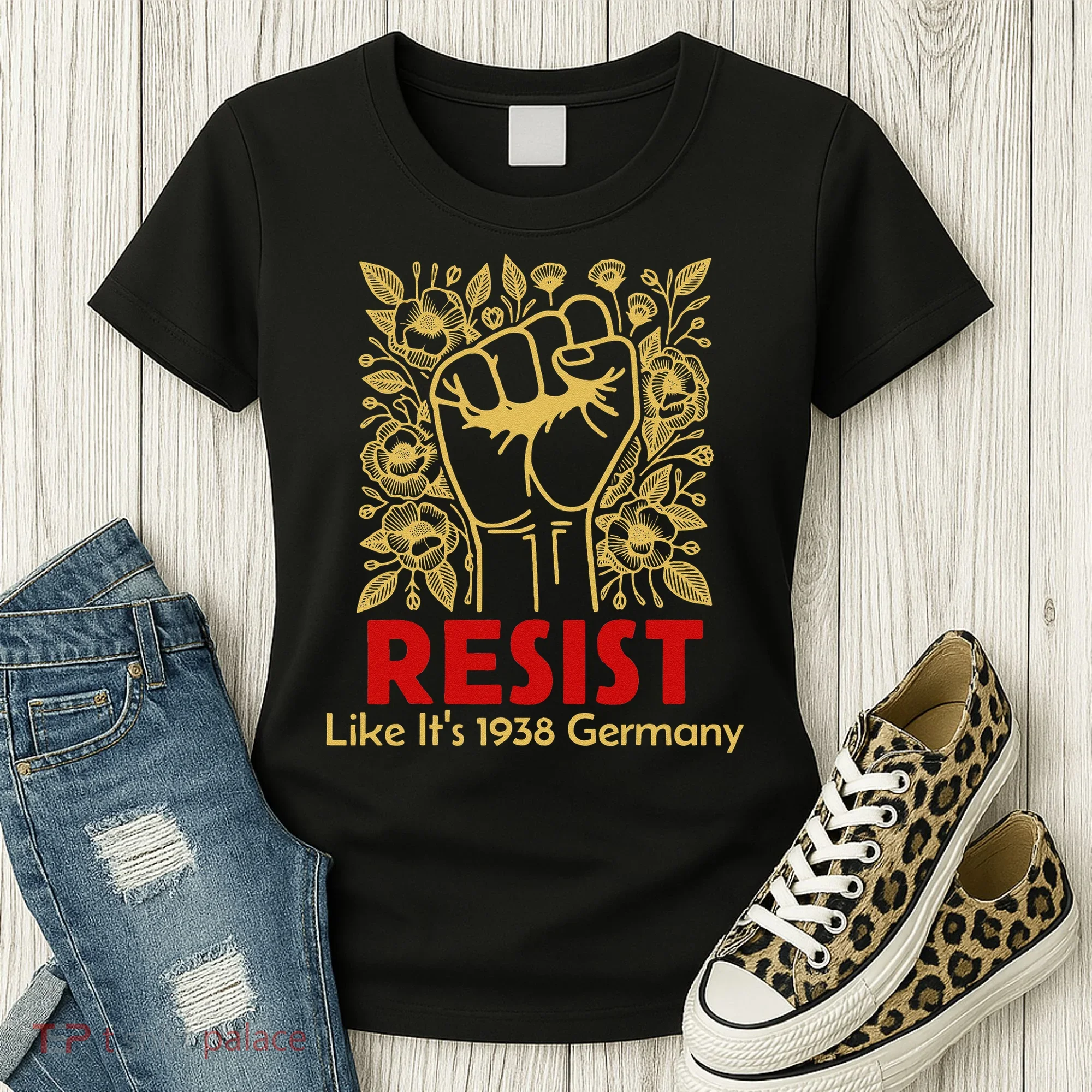 Resist Like Its 1938 Germany Women's T-Shirt